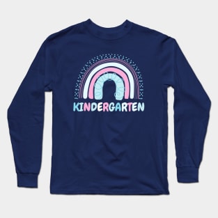 Kindergarten, First day of Kindergarten, First Day Of Preschool, Kindergarten Rainbow Back to School Gift Long Sleeve T-Shirt